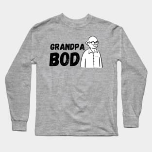 GRANDPA BOD Long Sleeve T-Shirt